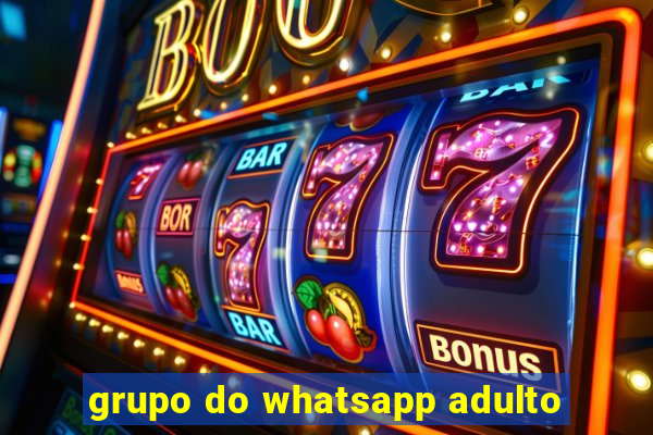 grupo do whatsapp adulto